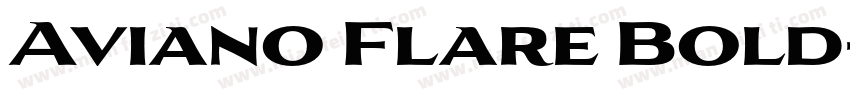 Aviano Flare Bold字体转换
